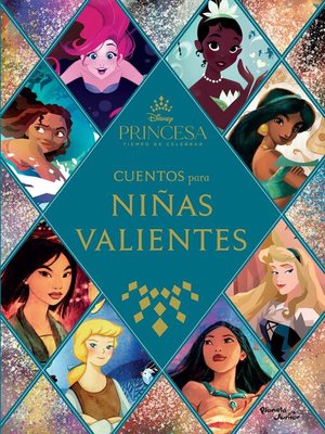 cover image of Disney Princesas. Cuentos para niñas valientes